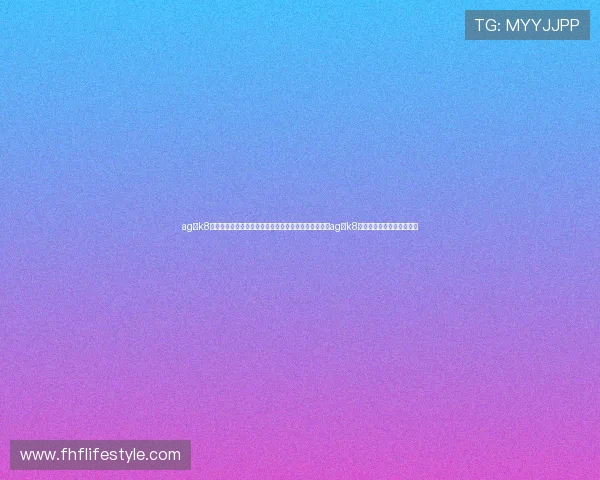 ag厅k8最新优惠活动助你轻松赢取高额奖励多彩娱乐体验尽在ag厅k8平台安全稳定服务保障到位 ag厅k8最新优惠活动助你轻松赢取高额奖励多彩娱乐体验尽在ag厅k8平台安全稳定服务保障到位